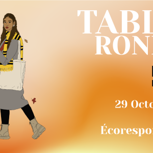– ANNULÉ- Table ronde écoresponsabilité