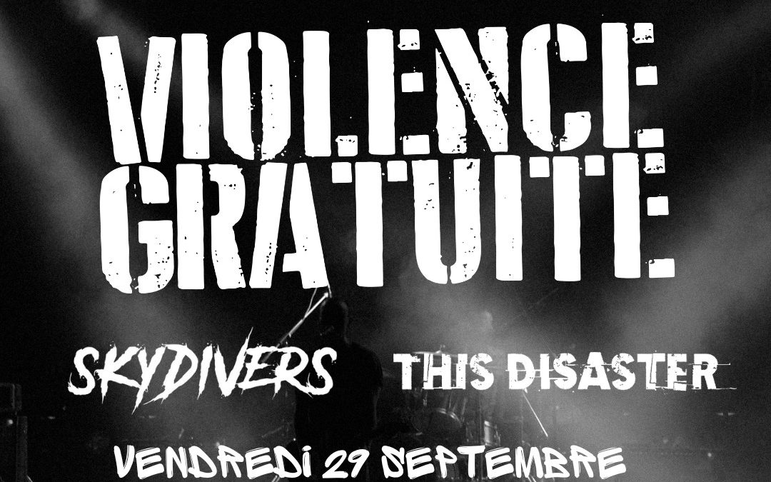 Violence Gratuite, Skydivers et This Disaster