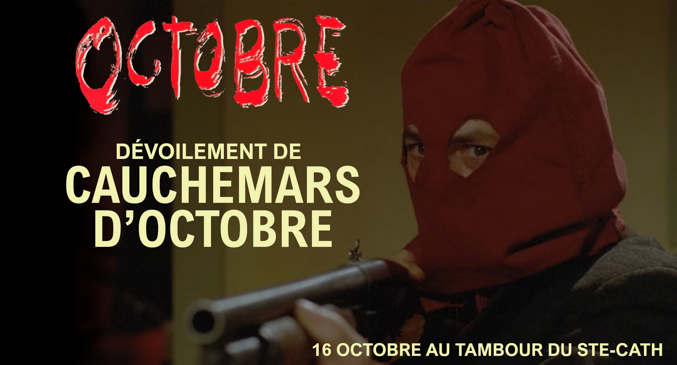 Projection d’Octobre de Falardeau & Dévoilement de Cauchemars d’octobre